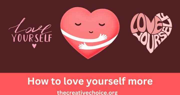 Tips on How to love yourself more