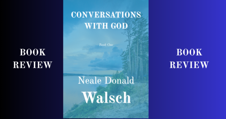 Conversations with God book review