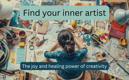 A woman working at a desk full of art materials, paintings and sketches with text overlay saying "Find your inner artist: the joy and healing power of creativity"