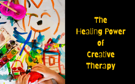 A bright and colourful image showing a child’s hands painting with watercolours and clay beside cheerful drawings, symbolising creativity and healing. The text on the right reads “The Healing Power of Creative Therapy” in yellow against a black background.
